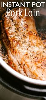 Instant Pot Pork Loin Instant Pot Pork Loin Recipe Instant Pot Pork Pork Loin Roast Recipes