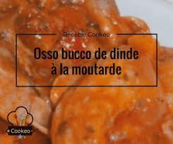 Osso Bucco De Dinde A La Moutarde Recette Cookeo Recette Cookeo Recette Dinde Recette