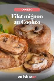 Filet Mignon Au Cookeo Recette Idee Recette Cookeo Filet Mignon Cookeo Recettes De Cuisine