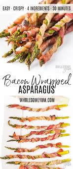 Crispy Bacon Wrapped Asparagus Recipe In The Oven This Easy Bacon Wrapped Asparagus Recipe Bacon Wrapped Asparagus Recipes Bacon Appetizers Asparagus Recipe