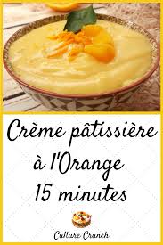 Creme Patissiere A L Orange 15 Minutes La Recette Facile En 2020 Recettes De Cuisine Recette Creme Patissiere Recette Creme Dessert