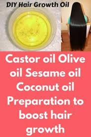 Castor Oil Olive Oil Sesame Oil Coconut Oil Preparation To Boost Hair Growth You Will Need Castor Oil O Diy Hair Growth Oil Castor Oil For Hair Hair Growth Oil