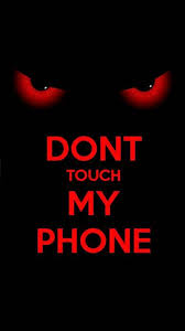 Free Unlimited Wallpapers Android And Iphone Wallpapers Tones7 Dont Touch My Phone Wallpapers Android Phone Wallpaper Phone Humor