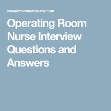 Operating Room Nurse Interview Questions And Answers This Or That Questions Interview Questions And Answers Operating Room Nurse