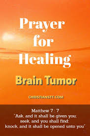 Prayer For Healing Brain Tumor Prayers For Healing Brain Tumor Cancer Prayer