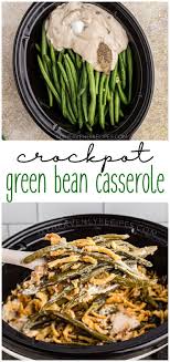Crockpot Green Bean Casserole Recipe In 2020 Green Bean Casserole Crock Pot Greenbean Casserole Recipe Bean Casserole