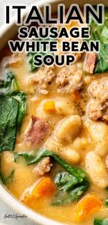 Italian Sausage White Bean Soup White Bean Soup Bean Soup Italian Sausage Recipes