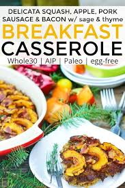 Aip Whole30 Pork Apple Delicata Squash Breakfast Casserole Egg Free Grain Free Recipe Breakfast Casserole How To Eat Paleo Bacon Breakfast