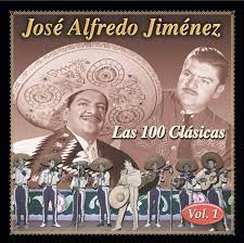 January 19, 1926 in dolores hidalgo, guanajuato died: Jose Alfredo Jimenez Las 100 Clasicas Vol 1 Amazon Com Music