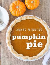 Classic Pumpkin Pie Recipe Recipe Perfect Pumpkin Pie Easy Pumpkin Pie Pumpkin Pie Recipes