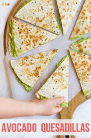 These Avocado Quesadillas Are Quick And Easy Lunch Perfect For Kids Keep The Recipe As Is Or Choose One Of The Veg Easy Lunch Recipes Food Avocado Quesadilla