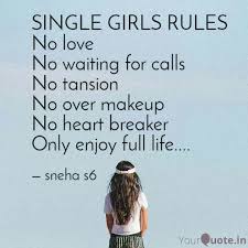 I am good, but not an angel. Single Girls Rules No Lov Quotes Writings By Sneha S6 Yourquote