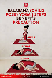Balasana Child Pose Yoga Steps Benefits Precaution Kids Yoga Poses Yoga Steps Learn Yoga Poses