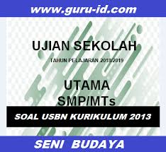 Soal Usbn Seni Budaya K13 Smp Dan Kunci Jawaban Info Pendidikan Terbaru