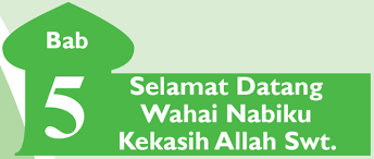 Kunci Jawaban Pg Pai Kelas 7 Bab 5 Selamat Datang Wahai Nabiku Kekasih Allah Swt