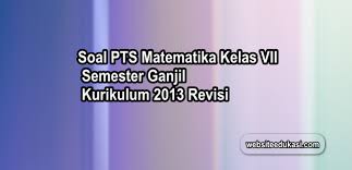 Soal Pts Matematika Kelas 7 K13 Tahun 2020 2021 Websiteedukasi Com