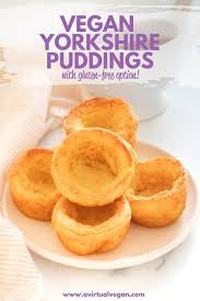 Perfect Vegan Yorkshire Puddings Gluten Free Option A Virtual Vegan Recipe Vegan Yorkshire Pudding Yorkshire Pudding Yorkshire Pudding Recipes