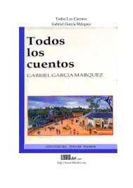 Calameo Gabriel Garcia Marquez Todos Los Cuentos 1947 1972