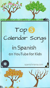 The Best Calendar Songs In Spanish For Kids Elementary Spanish Calendar Songs Teaching Spanish