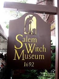 Salem Witch Museum Sign Salem Witch Museum Salem Witch Vacation Trips