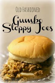 Grandma S Gumbo Sloppy Joes Chicken Gumbo Sloppy Joes Recipe Recipe Using Chicken
