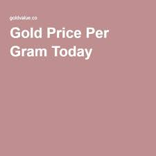 Gold Price Per Gram Today Gold Price Gold Silver Gold