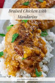 Dutch Oven Braised Chicken With Mandarin Oranges In 2020 Yummy Chicken Recipes Braised Chicken Braised