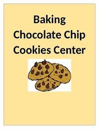 Baking Chocolate Chip Cookies Recipe Center Math Reading Center Fractions Chocolate Chip Cookies Baking Chocolate Chip Cookies Chocolate Baking