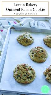 Levain Bakery Oatmeal Raisin Cookie A Bountiful Kitchen Recipe Oatmeal Raisin Cookies Bakery Cookies Recipe Levain Bakery