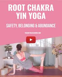 6 Yin Yoga Poses And Accompanying Affirmations For Your Root Chakra Yoga With Kassandra Blog Yin Yoga Yoga Poses Advanced Yin Yoga Poses