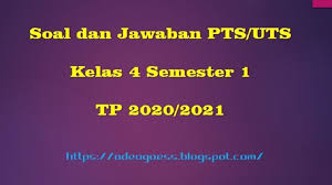 Download Soal Pts Uts Kelas 4 Semester 1 Sd Mi Kurikulum 2013 Tp 2020 2021 Sobang 2
