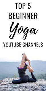 5 Best Yoga Youtube Channels For Beginners Her Highness Hungry Me Yoga Videos For Beginners Yoga Youtube Yoga For Beginners Youtube