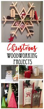 15 Holiday Woodworking Projects Holiday Woodworking Projects Woodworking Shop Projects Woodworking Projects That Sell