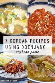 7 Recipes Using Doenjang Korean Soybean Paste Doenjang Recipe Korean Food Side Dishes Best Healthy Dinner Recipes