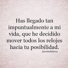 Recuperar El Tiempo Perdido Y Hacerlo Posible Frases De Inspiracion Frases Bonitas Frases