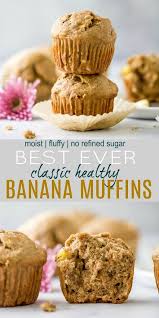 Easy Banana Muffins The Best Healthy Banana Muffins Recipe Recipe Healthy Banana Muffins Easy Healthy Banana Muffins Banana Muffin Recipe Healthy