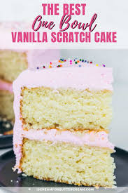 The Best One Bowl Vanilla Cake Recipe Easy Vanilla Cake Easy Vanilla Cake Recipe Vanilla Cake Recipe