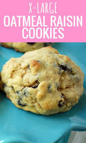 X Large Oatmeal Raisin Cookies Large Soft Chewy Oatmeal Raisin Cookies How Soft Oatmeal Raisin Cookies Oatmeal Raisin Cookies Chewy Oatmeal Raisin Cookies