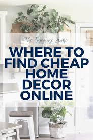 From the stores you likely already frequent (like wayfair and amazon) to stores you didn't know carried home items in the first place and some stores even carry the more expensive brands you already love at a deep discount, too. Cheap Home Decor Ideas Where To Buy Online The Turquoise Home