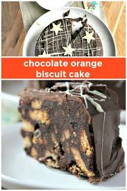 Chocolate Orange Biscuit Cake An Alternative Christmas Cake A Cornish Food Blog Jam Biscuit Cake Homemade Fudge Recipes Chocolate Chip Banana Bread Recipe