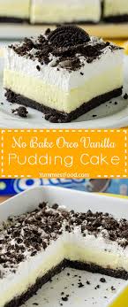 No Bake Oreo Vanilla Pudding Cake Recipe Baked Dessert Recipes Vanilla Pudding Recipes Oreo Recipes