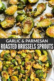 Oven Roasted Brussels Sprouts With Garlic And Paremsan Are The Best Easiest Most Delici Brussel Sprout Recipes Roasted Cooking Brussel Sprouts Sprout Recipes