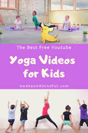 Best Free Yoga Videos For Kids On Youtube Free Yoga Videos Kids Yoga Poses Childrens Yoga