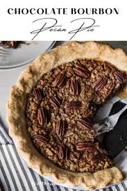 Chocolate Bourbon Pecan Pie In 2020 Chocolate Bourbon Pecan Pie Bourbon Pecan Pie Chocolate Bourbon