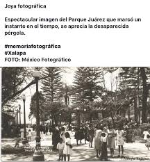Pin De Victor Rafael Serena Baizabal En Fotos De Xalapa Antiguo Fotos Xalapa Parques