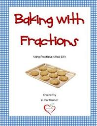 Baking With Fractions Using Fractions In Real Life Practice Multiplying And Dividing Fractions With Recipes Fractions Teaching Fractions Math Fractions