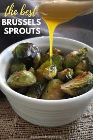 The Best Honey Mustard Brussels Sprouts Oven Roasted To Perfection Recipe Healthy Brussel Sprout Recipes Sprout Recipes Brussel Sprouts
