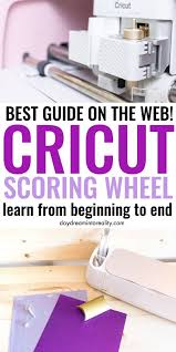 How To Use The Cricut Scoring Wheel Scoring Wheel Not Detected In 2020 Cricut Cricut Tutorials Cricut Projects