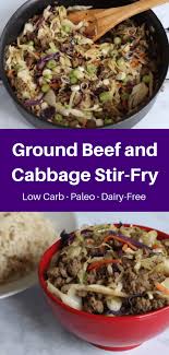 Ground Beef And Cabbage Stir Fry Recipe Make This Stir Fry For A Quick And Healthy Weeknight Ground Beef And Cabbage Healthy Weeknight Dinners Cabbage Recipes