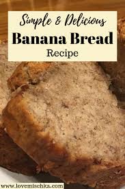 Simple And Delicious Banana Bread Recipe Www Lovemischka Com Delicious Banana Bread Recipe Banana Bread Recipe Moist Banana Bread Recipes